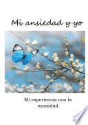 Mi ansiedad y yo