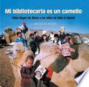Mi bibliotecaria es un camello (My Librarian is a Camel)