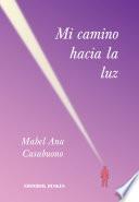 Mi camino hacia la luz