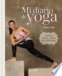 Mi Diario de Yoga (Nueva Edición) / My Yoga Diary