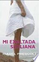 Mi exaltada siciliana