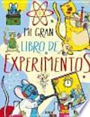 Mi gran libro de experimentos