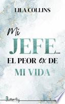 Mi Jefe El Peor Ex De Mi Vida