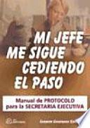Mi jefe me sigue cediendo el paso