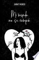 Mi Mundo No Se Rompió
