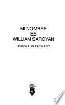 Mi nombre es William Saroyan