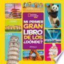 Mi primer gran libro de los ¿dónde?