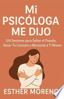 Mi Psicóloga Me Dijo