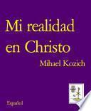 Mi realidad en Christo
