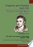 Mi viaje a los Lugares Colombinos. España. 1828 / My journey to the Columbus Memorial Places. Spain. 1828