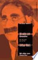 Mi Vida con Groucho
