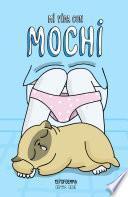Mi vida con Mochi