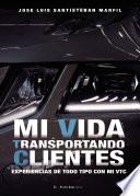 Mi vida transportando clientes