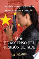 MI6: EL ASCENSO DEL DRAGÓN DE JADE