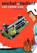 Michel Vaillant - Tome 7 - Les Casse-cou