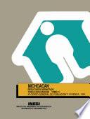 Michoacán. Resultados definitivos. Tabulados básicos. XI Censo General de Población y Vivienda, 1990. Tomo IV
