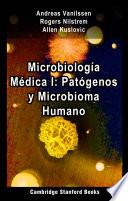 Microbiología Médica I: Patógenos y Microbioma Humano