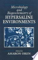 Microbiology and Biogeochemistry of Hypersaline Environments