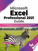 Microsoft Excel Professional 2021 Guide