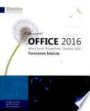 Microsoft® Office 2016 : Word, Excel, PowerPoint, Outlook 2016
