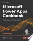 Microsoft Power Apps Cookbook