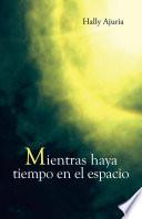 Mientras haya tiempo en el espacio