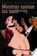 Mientras suenan los tambores