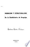 Migración y estructuralismo en la etnohistoria de Arequipa