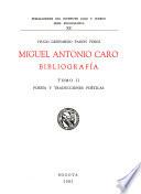 Miguel Antonio Caro: Poesía y traducciones poéticas