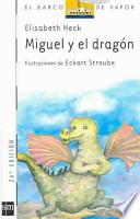 Miguel y el dragón