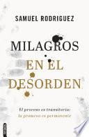 Milagros en el desorden