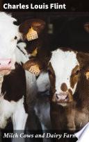 Milch Cows and Dairy Farming