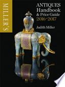 Miller's Antiques Handbook & Price Guide 2016-2017