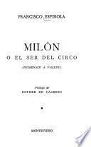 Milón; o, El ser del circo