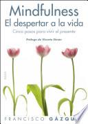 Mindfulness. El despertar a la vida