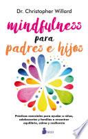 MINDFULNESS PARA PADRES E HIJOS