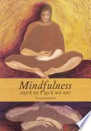 Mindfulness, ¿qué es y qué no es?