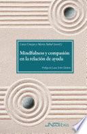 Mindfulness y compasión en la relación de ayuda