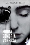 Minha sombria Vanessa