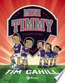 Mini Timmy - El nuevo fichaje