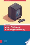 Minor Platforms in Videogame History