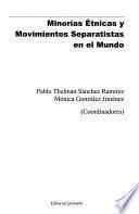 Minorías étnicas y movimientos separatistas en el mundo