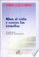 Mira al Cielo y Cuenta las Estrellas