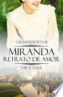 Miranda. Retrato de amor (Las Dankworth 3)