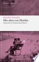Mis años con Martha