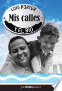 Mis calles y el río