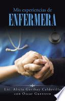 Mis Experiencias De Enfermera