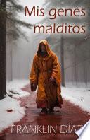 Mis Genes Malditos