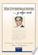 Mis Investigaciones...y Algo Mas