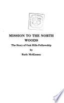 Mission to the North Woods